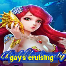 gays cruising